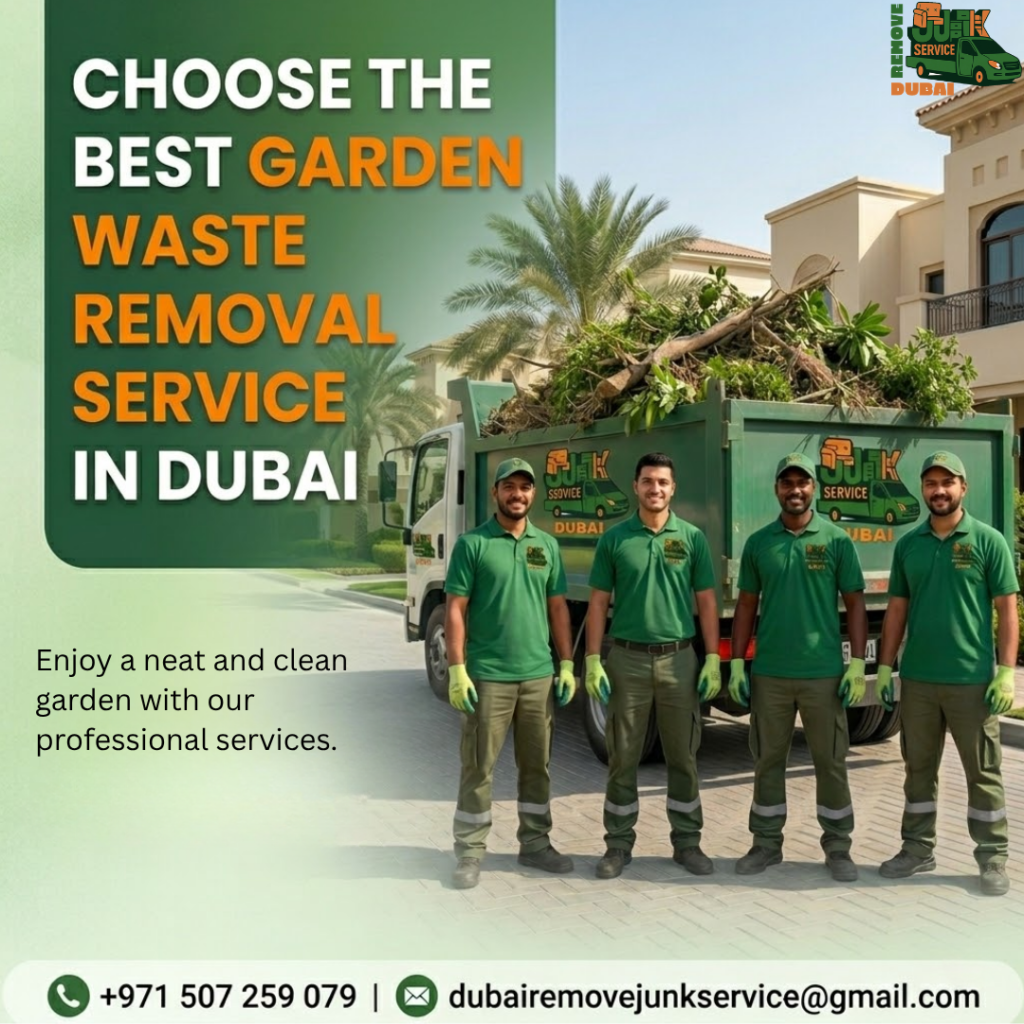 Choose The Best Garden Waste Rrmoval Service in Dubai