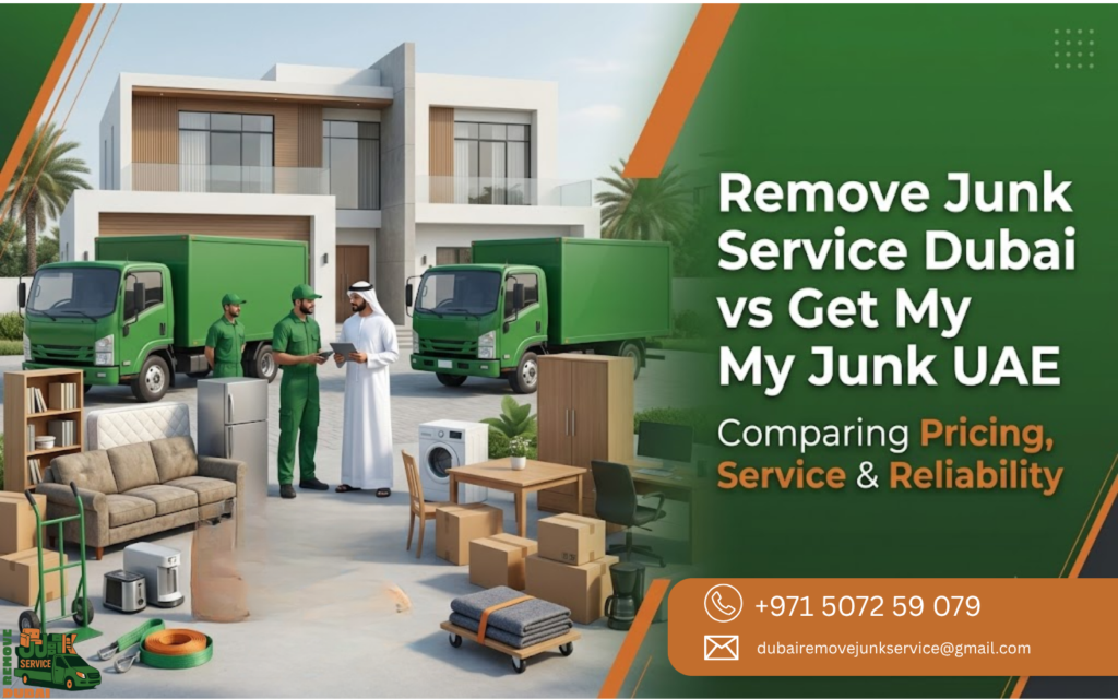 Remove Junk Service Dubai vs Get My Junk UAE Camparing Pricing Service & Reliability