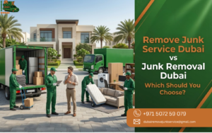 Remove Junk Service Dubai vs Junk Removal Dubai Which Should You Choose