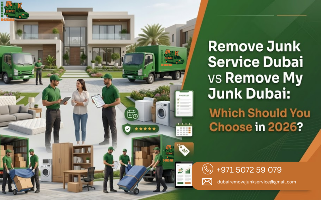 Remove Junk Service Dubai vs Remove My Junk Dubai: Which Should You Choose in 2026?